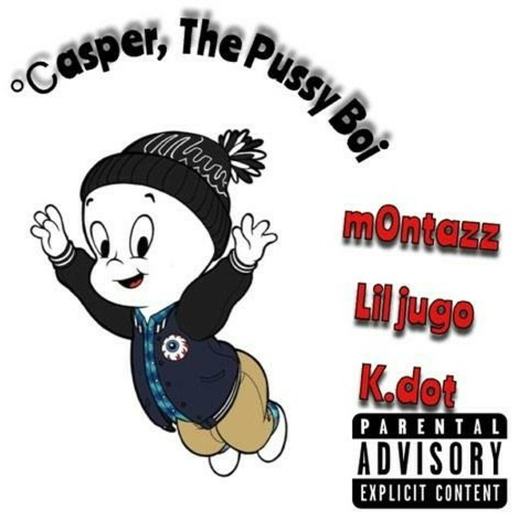 Casper, the pu$$y boi (11-9-18)